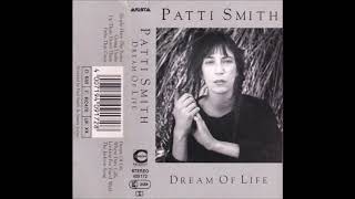 Patti Smith &quot; Dream Of Life  &quot;1988&quot;