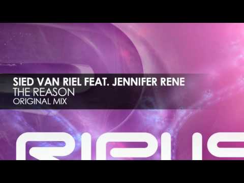 Sied van Riel featuring Jennifer Rene  - The Reason [Out Now]