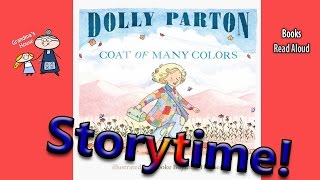 Dolly Parton's ~ COAT OF MANY COLORS Read Aloud ~ Story Time ~  Bedtime Story Read Along Books