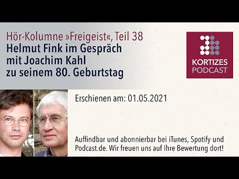 Freigeist (38) • Helmut Fink im Gespräch mit Joachim Kahl zu seinem 80. Geburtstag
