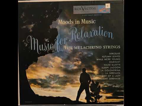 The Melachrino Strings and Orchestra – Moods In Music: Music For Relaxation