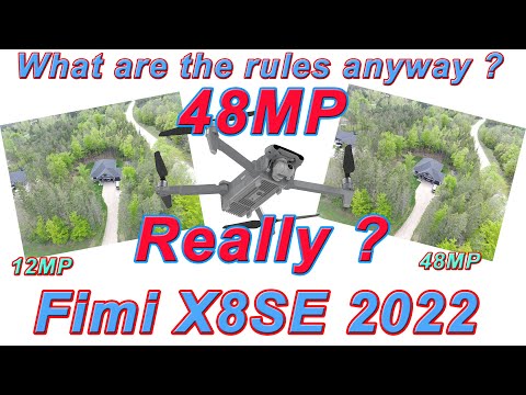 Fimi X8 SE 2022 48MP Image Upgrade?  &  some rules revisited