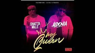 Aidonia Ft. Shatta Wale - My Queen - September 2017