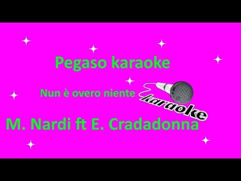 karaoke nun e' overo niente Mauro Nardi ft Enzo Caradonna