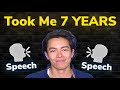 How To Speak Clearly And Confidently MY 7 YEAR JOURNEY
