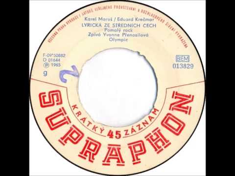 Yvonne Přenosilová & Olympic - Lyrická ze středních čech [1965 Vinyl Records 45rpm]