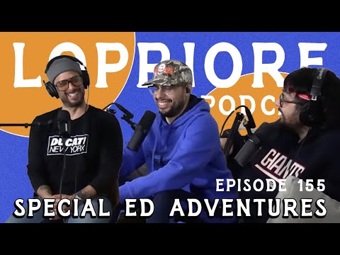 Special Ed Adventures I The LoPriore Podcast #155
