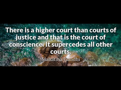 “There is higher courts than courts of justice and that is conscience.”