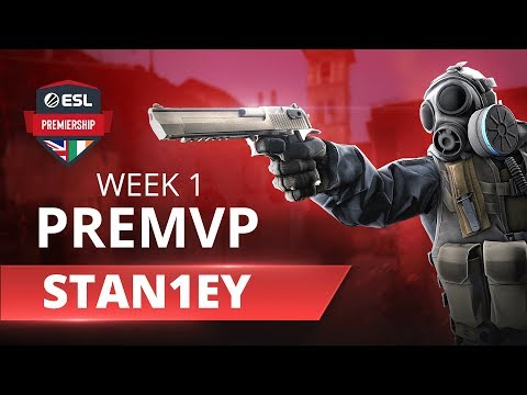 Stan1ey #PREMVP - Week 1 | CS:GO ESL Premiership Summer 2019