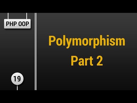 Learn Object Oriented PHP #19 - Polymorphism Part 2
