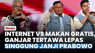 Internet Gratis Vs Makan Gratis! TAWA LEPAS GANJAR usai Prabowo 'Serobot' Program Unggulan Paslon 03