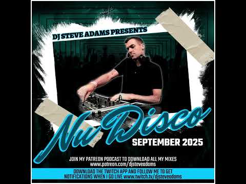 DJ Steve Adams Presents... Nu Disco Sept 2025
