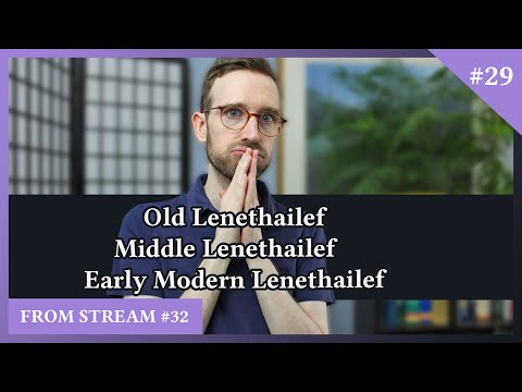 The history of Lenethailef | Conlang with Me S01E29