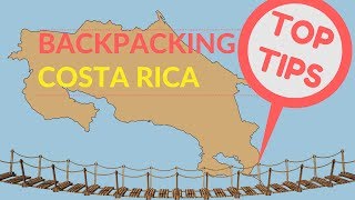 BACKPACKING COSTA RICA TOP TIPS