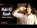 Neki Ki Raah Full Video Traffic Manoj Bajpayee Divya Dutta Arijit Singh Mithoon