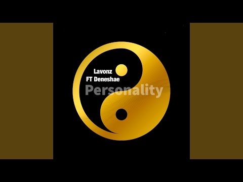 Personality (feat. Deneshae)