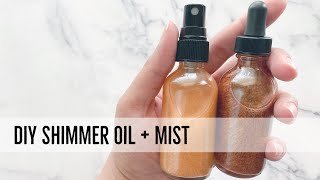 How to Make Shimmer Body Oil and Body Mist