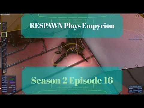 RESPAWN Plays Empyrion - Season 2 Episode 16 - "Cleaning up Omicron" - Let's Play
