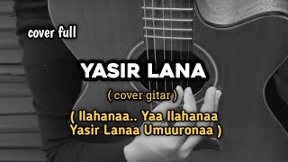 Download lagu Yasir Lana ( cover gitar ) by windyyy mp3