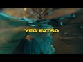 YFG Fatso Bougie Hoes Official Music Video