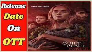 A Quiet Place 2 Release Date On OTT | A Quiet Place 2 OTT Release