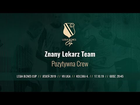 Skrót spotkania Znany Lekarz Team - Pozytywna Crew ( Legia Biznes Cup Jesień 2019 )