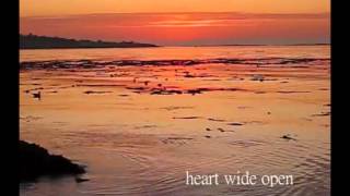 Heart Wide Open Like a Lake