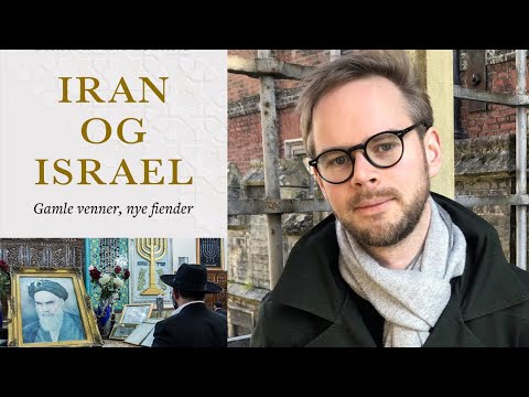 Iran og Israel: gamle venner, nye fienderIran og Israel: gamle venner, nye fiender
