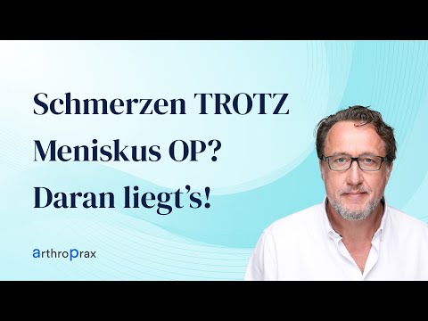 Unerklärliche Schmerzen NACH DER Meniskus OP?!