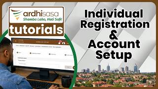 ArdhiSasa | Individual Registration & Account setup tutorial