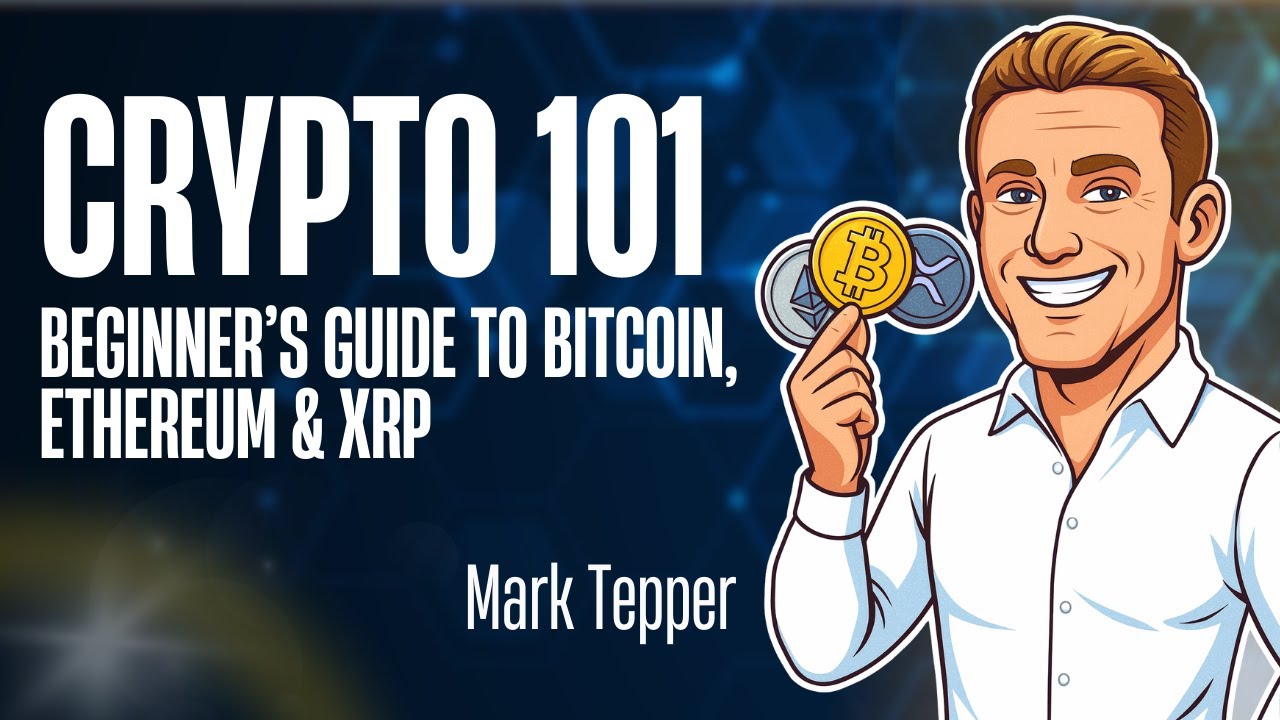 Crypto 101: Beginner’s Guide to Smart Investing (Bitcoin, Ethereum & XRP Explained)