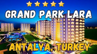 Grand Park Lara Hotel Review: Luxury Accommodations in Antalya, Turkey