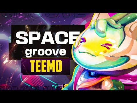SPACE GROOVE Teemo Tested and Rated! - LOL