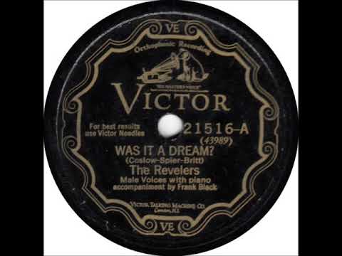 Was It a Dream? ~ The Revelers with Frank Black (Piano) (1928)