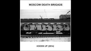 Moscow Death Brigade - It's Us