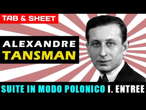 TAB/Sheet: Suite in Modo Polonico (I. Entree) by Aleksander Tansman [PDF + Guitar Pro + MIDI]