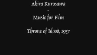 Akira Kurosawa--Music for Film: Throne of Blood