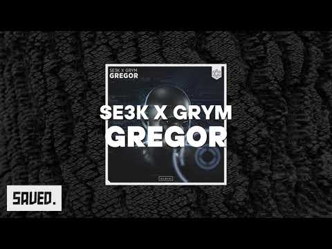 SE3K x GRYM - Gregor