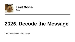 YouTube video '2325. Decode the Message (Leetcode Easy)'