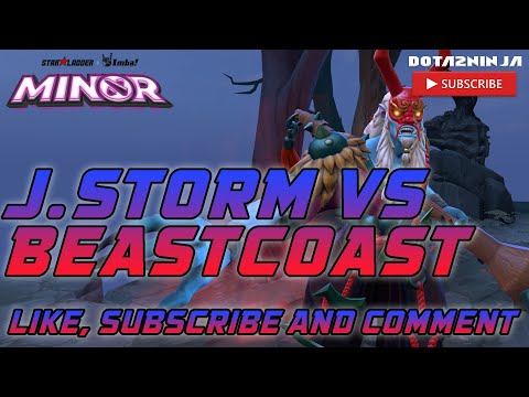 J STORM vs BEASTCOAST STARLADDER IMBATV DOTA 2 MINOR SEASON 2