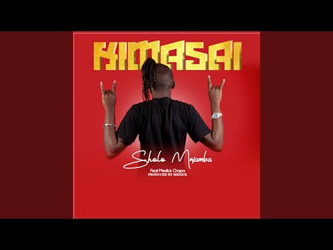 Kimasai (feat. Medick Chapa)