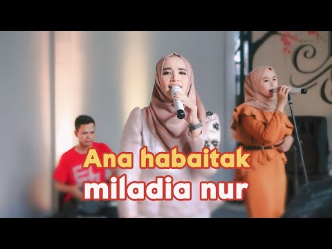 COVER BY MILADIA NUR - ANA HABAITAK - LIVE ELMATA ENTERTAINMENT