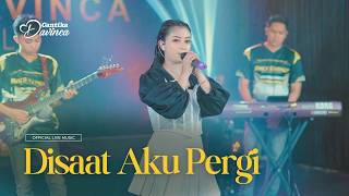 Download lagu Cantika Davinca - Disaat Aku Pergi (Live Music) mp3