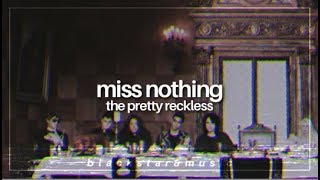 miss nothing || the pretty reckless || Traducida al español + Lyrics