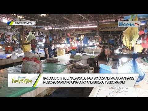 GMA Regional TV Early Edition: Pagpakay-o sa Burgos Public Market