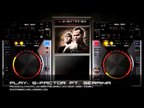 S-Factor ft. Seraina: PLAY