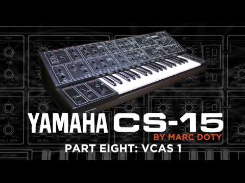 08-The Yamaha CS-15: Part 8- The VCA part 1