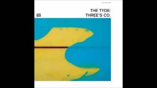 The Tyde - Don't Need A Leash