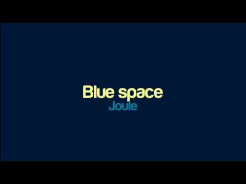 Joule - Blue space