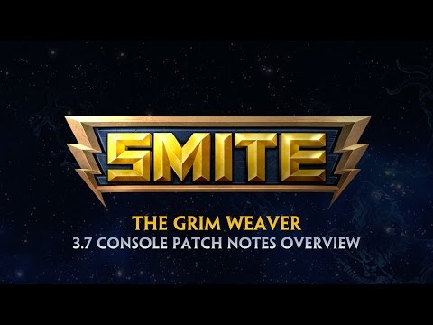 SMITE 3.7 Console Patch Overview - The Grim Weaver